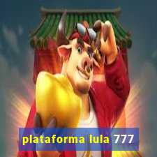 plataforma lula 777