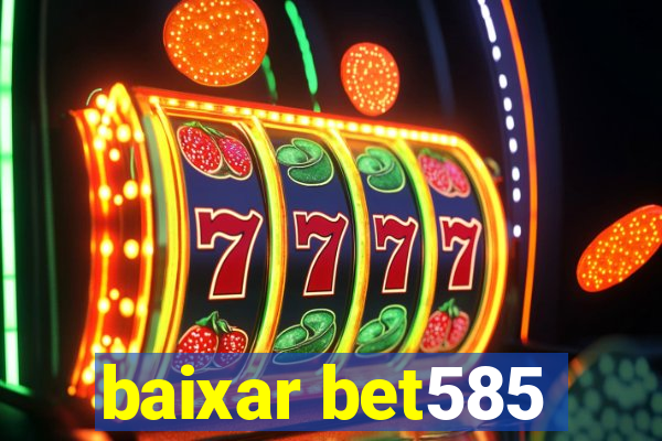 baixar bet585