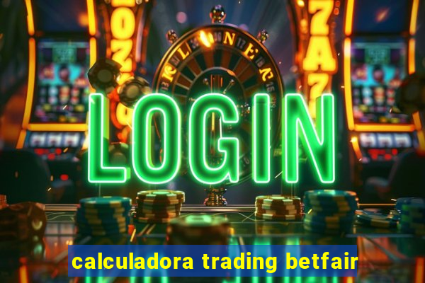 calculadora trading betfair