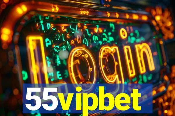 55vipbet