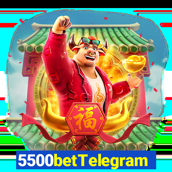 5500betTelegram