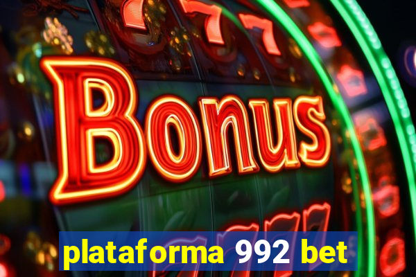 plataforma 992 bet