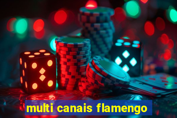 multi canais flamengo