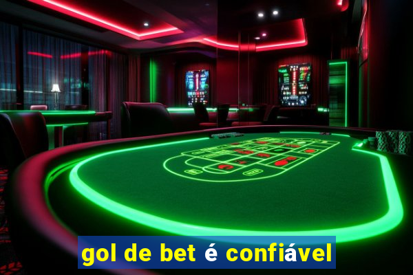 gol de bet é confiável