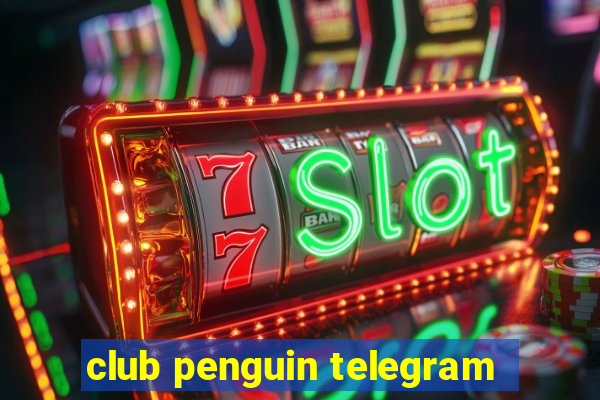 club penguin telegram