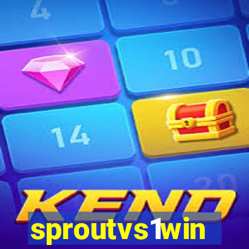 sproutvs1win