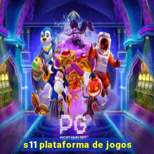 s11 plataforma de jogos