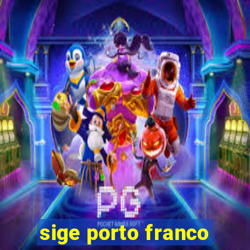 sige porto franco