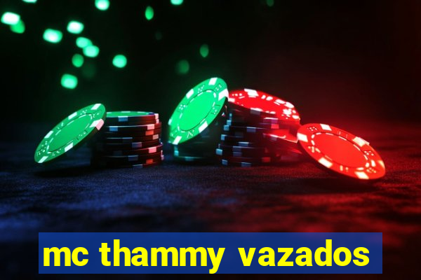 mc thammy vazados