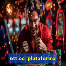 6tt.cc plataforma de jogos