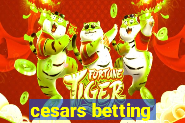 cesars betting