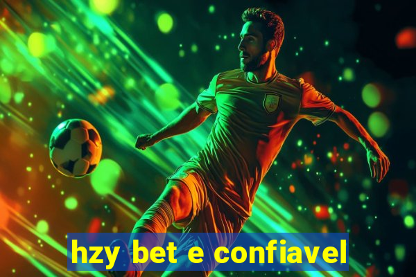 hzy bet e confiavel