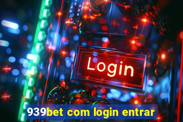 939bet com login entrar