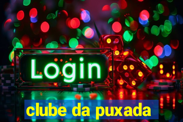 clube da puxada