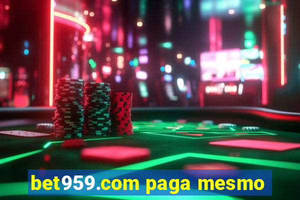 bet959.com paga mesmo