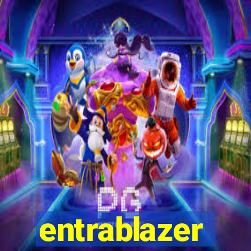 entrablazer