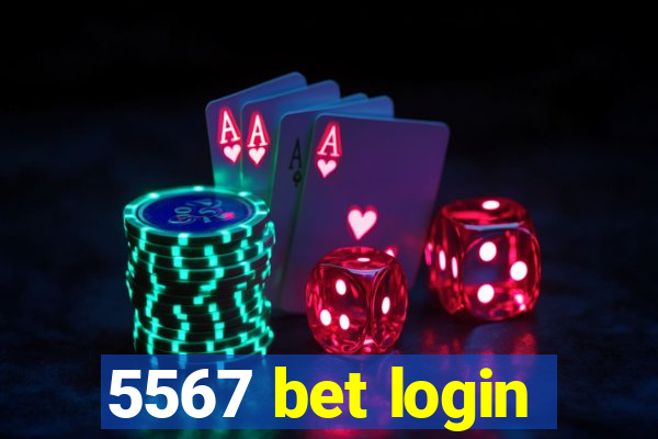 5567 bet login