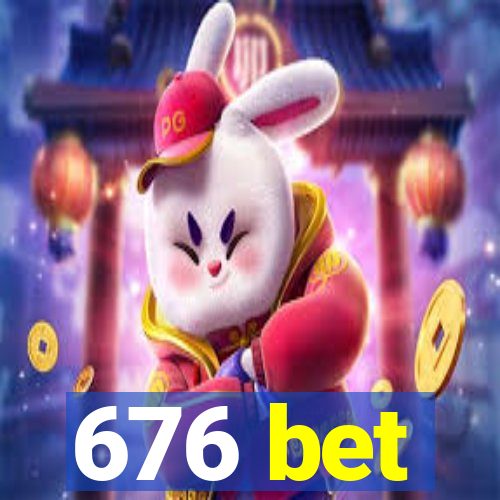 676 bet