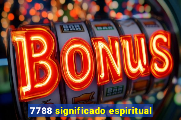 7788 significado espiritual