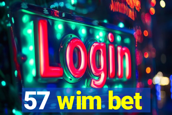 57 wim bet