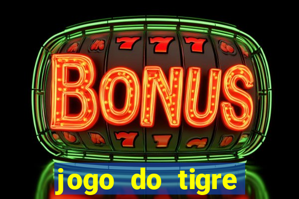 jogo do tigre verdade ou mentira