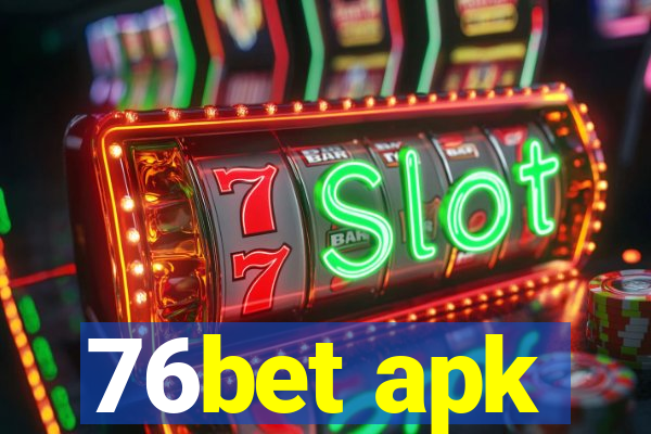 76bet apk