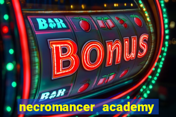 necromancer academy pt br