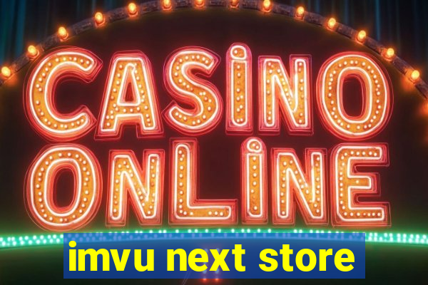 imvu next store