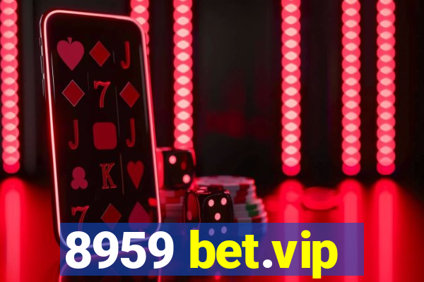 8959 bet.vip