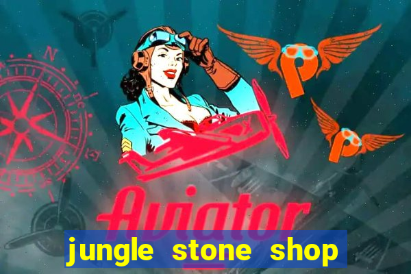 jungle stone shop reclame aqui