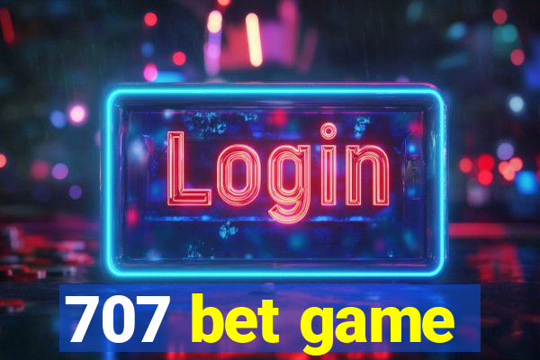 707 bet game