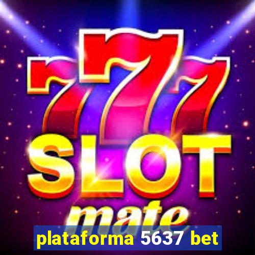 plataforma 5637 bet