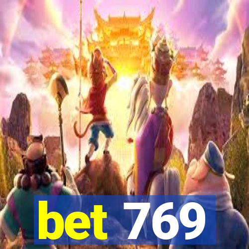 bet 769