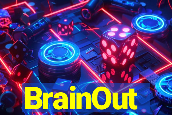 BrainOut