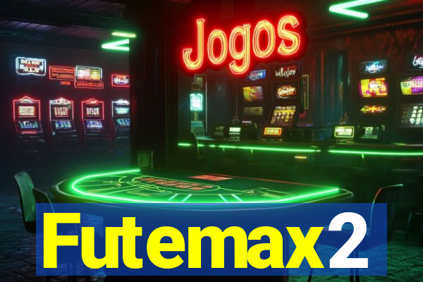 Futemax2