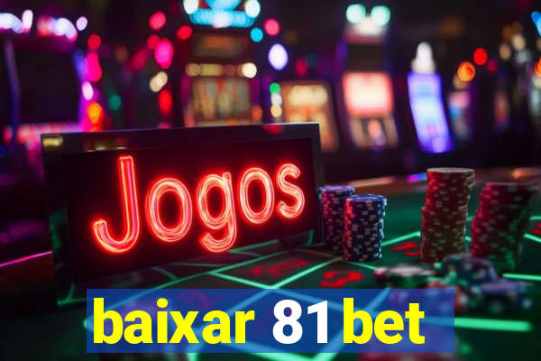 baixar 81 bet