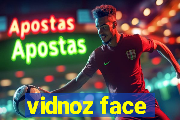 vidnoz face