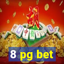 8 pg bet