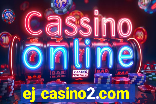 ej casino2.com