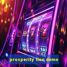 prosperity lion demo