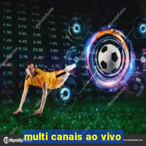 multi canais ao vivo