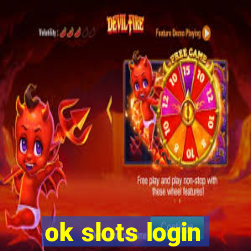 ok slots login