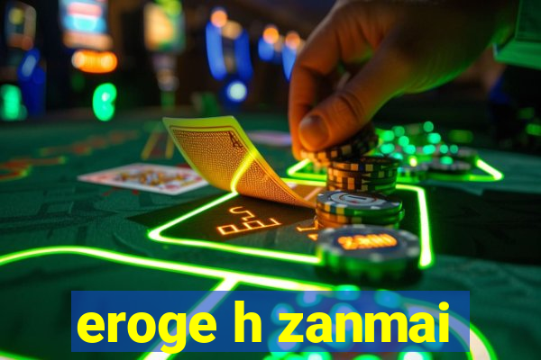 eroge h zanmai