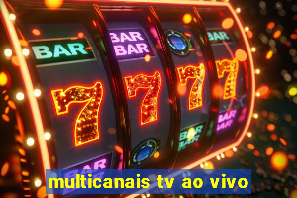 multicanais tv ao vivo