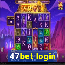 47bet login