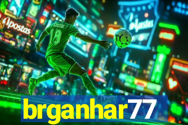 brganhar77