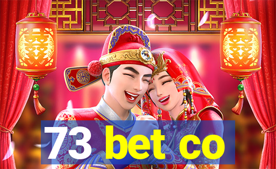 73 bet co