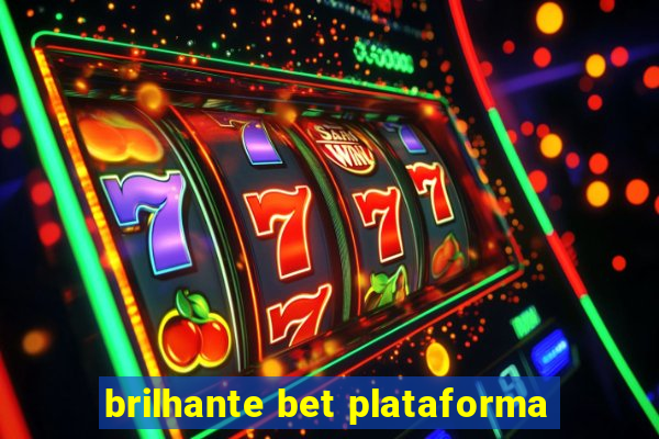 brilhante bet plataforma