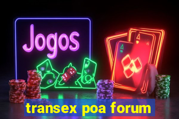 transex poa forum