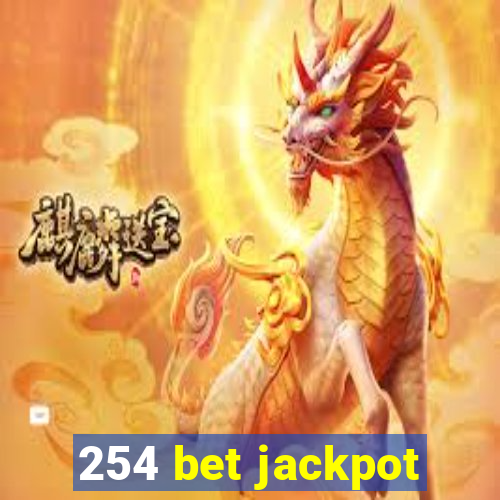 254 bet jackpot